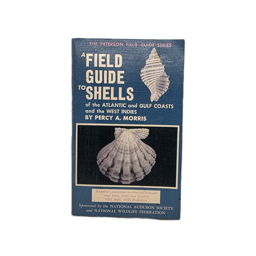 A Field Guide to Shells of the Atlantic and Gulf Coasts and the West Indies